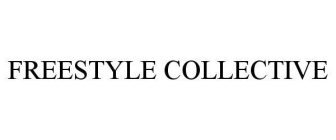 FREESTYLE COLLECTIVE