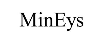 MINEYS