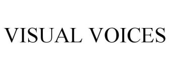 VISUAL VOICES