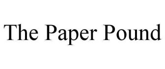 THE PAPER POUND