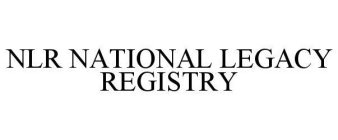 NLR NATIONAL LEGACY REGISTRY