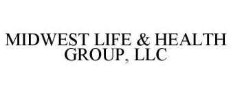 MIDWEST LIFE & HEALTH GROUP, LLC