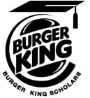 BURGER KING SCHOLARS