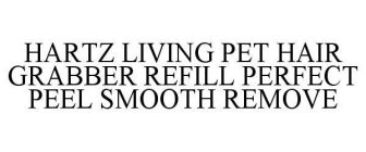 HARTZ LIVING PET HAIR GRABBER REFILL PERFECT PEEL SMOOTH REMOVE