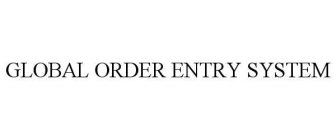 GLOBAL ORDER ENTRY SYSTEM