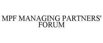 MPF MANAGING PARTNERS' FORUM