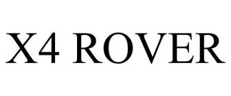 X4 ROVER