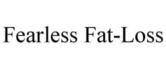 FEARLESS FAT-LOSS