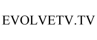 EVOLVETV.TV
