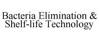 BACTERIA ELIMINATION & SHELF-LIFE TECHNOLOGY