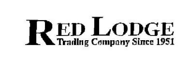 RED LODGE TRADING COMPANY SINCE 1951