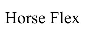 HORSE FLEX