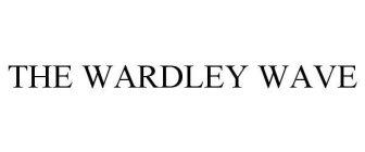 THE WARDLEY WAVE