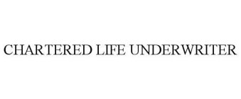 CHARTERED LIFE UNDERWRITER