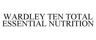 WARDLEY TEN TOTAL ESSENTIAL NUTRITION