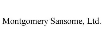MONTGOMERY SANSOME, LTD.