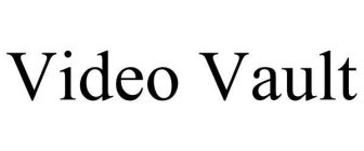 VIDEO VAULT