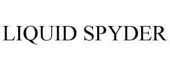 LIQUID SPYDER