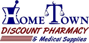 HOME TOWN DISCOUNT PHARMACY & MEDICAL SUPPLIES