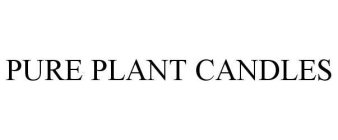 PURE PLANT CANDLES