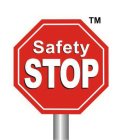 SAFETY STOP