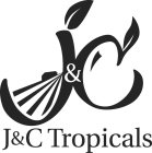 J&C J&C TROPICALS