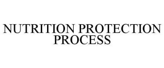 NUTRITION PROTECTION PROCESS