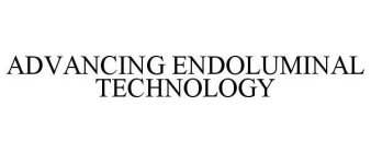 ADVANCING ENDOLUMINAL TECHNOLOGY