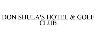 DON SHULA'S HOTEL & GOLF CLUB
