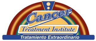 CANCER TREATMENT INSTITUTE TRATAMIENTO EXTRAORDINARIO