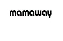 MAMAWAY