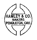H HAMLEY & CO. MAKERS PENDLETON, ORE.