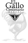 EL GALLO CENTENARIO MEZCAL