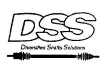 DSS DIVERSIFIED SHAFTS SOLUTIONS
