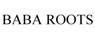 BABA ROOTS