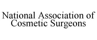 NATIONAL ASSOCIATION OF COSMETIC SURGEONS