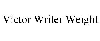 VICTOR WRITER WEIGHT