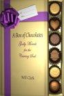 A BOX OF CHOCOLATES GODLY MORSELS FOR THE CRAVING SOUL WILL CLARK