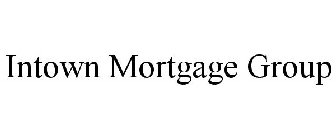 INTOWN MORTGAGE GROUP