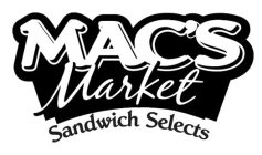 MAC'S MARKET SANDWICH SELECTS