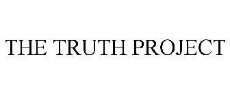 THE TRUTH PROJECT