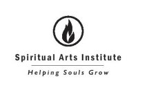 SPIRITUAL ARTS INSTITUTE HELPING SOULS GROW