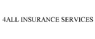 4ALL INSURANCE SERVICES