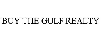 BUY THE GULF REALTY