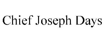 CHIEF JOSEPH DAYS
