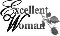 EXCELLENT WOMAN