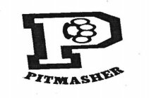 P PITMASHER