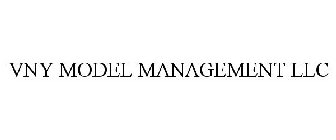 VNY MODEL MANAGEMENT LLC