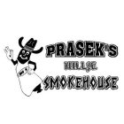 PRASEK'S HILLIE SMOKEHOUSE BIG H