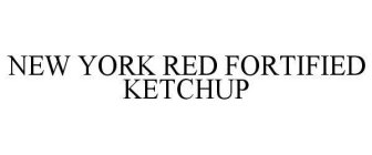 NEW YORK RED FORTIFIED KETCHUP